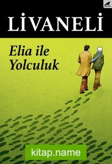 Elia İle Yolculuk