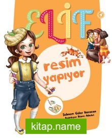 Elif Resim Yapıyor