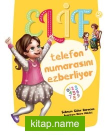 Elif Telefon Numarasını Ezberliyor