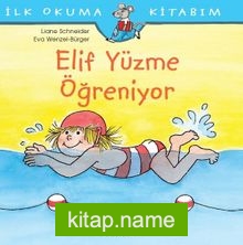 Elif Yüzme Öğreniyor / İlk Okuma Kitabım