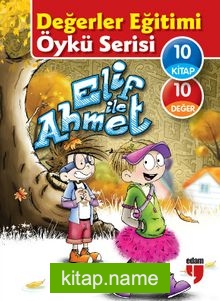 Elif ile Ahmet Değerler Eğitimi Öykü Serisi (10 Kitap)