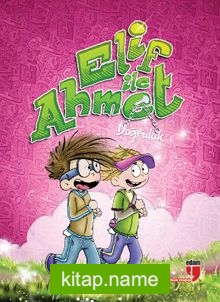 Elif ile Ahmet – Doğruluk