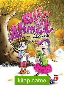 Elif ile Ahmet – Liderlik