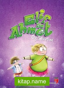 Elif ile Ahmet – Öz Denetim