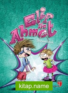 Elif ile Ahmet – Sorumluluk