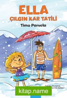 Ella – Çılgın Kar Tatili