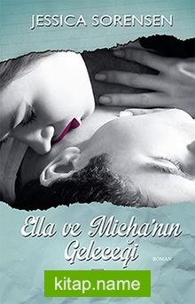 Ella ve Micha’nın Geleceği