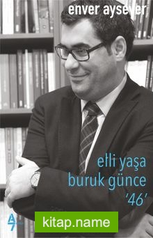 Elli Yaşa Buruk Günce 46