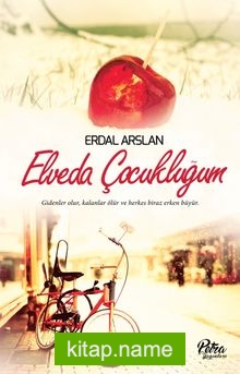 Elveda Çocukluğum