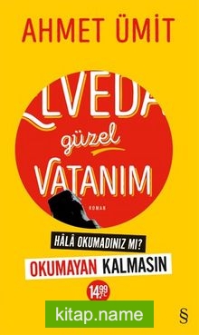 Elveda Güzel Vatanım (Sarı Kapak)