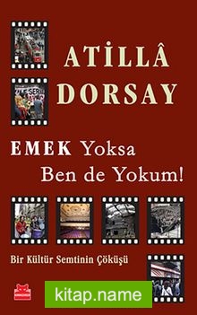 Emek Yoksa Ben de Yokum!