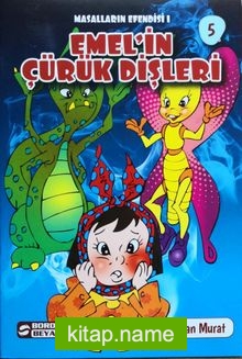 Emel’in Çürük Dişleri