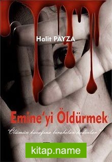 Emine’yi Öldürmek