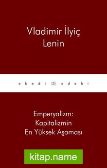 Emperyalizm: Kapitalizmin En Yüksek Aşaması