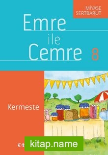Emre ile Cemre 8 / Kermeste