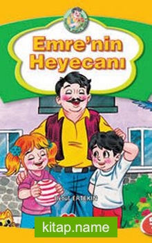 Emre’nin Heyecanı / Tonton Amca Serisi-1