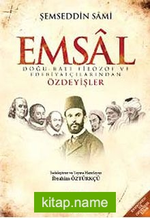 Emsal  Doğu-Batı Filozof ve Edebiyatçılarından Özdeyişler