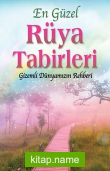 En Güzel Rüya Tabirleri