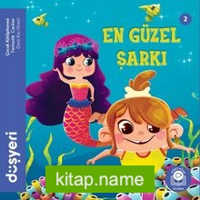 En Güzel Şarkı / Deniz Kızı Siren