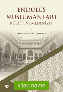 Endülüs Müslümanları Kültür ve Medeniyet