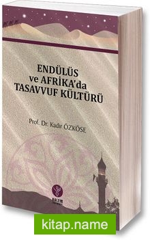 Endülüs ve Afrika’da Tasavvuf Kültürü