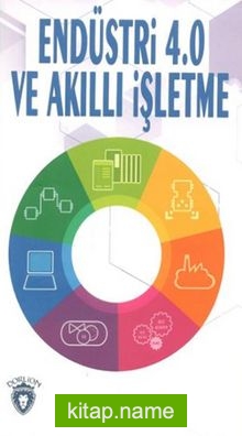 Endüstri 4.0 Ve Akıllı İşletme