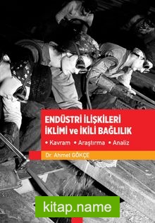 Endüstri İlişkileri İklimi ve İkili Bağlılık