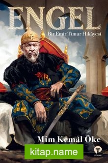 Engel  Bir Emir Timur Hikayesi