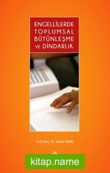 Engellilerde Toplumsal Bütünleşme ve Dindarlık