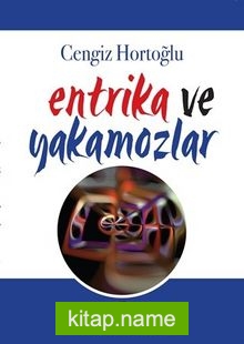 Entrika ve Yakamozlar