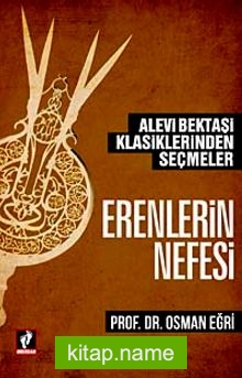 Erenlerin Nefesi Alevi Bektaşi Klasiklerinden Seçmeler