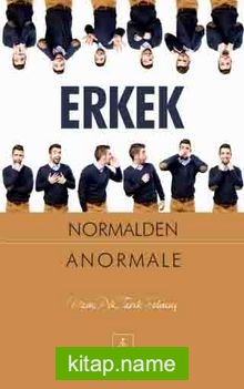 Erkek Normalden Anormale