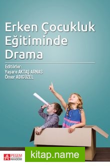 Erken Çocukluk Eğitiminde Drama