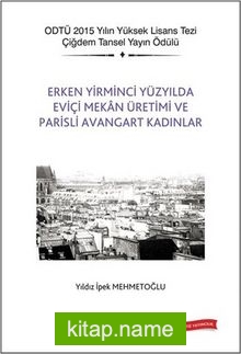 Erken Yirminci Yüzyılda Eviçi Mekan Üretimi ve Parisli Avangart Kadınlar