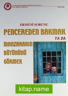 Ermeni Sorunu Pencereden Bakmak ya da Manzaranın Bütününü Görmek KOD:8-I-5