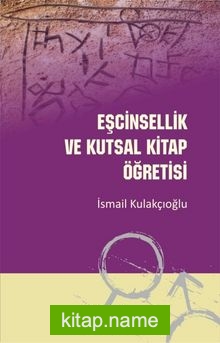 Eşcinsellik ve Kutsal Kitap Öğretisi