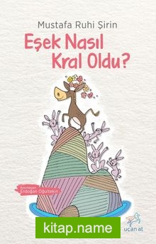 Eşek Nasıl Kral Oldu?