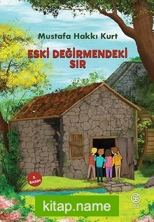 Eski Değirmendeki Sır