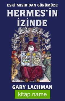 Eski Mısır’dan Günümüze Hermes’in İzinde