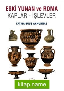 Eski Yunan ve Roma Kaplar – İşlevler