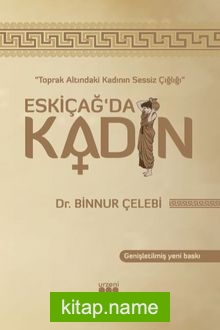 Eskiçağ’da Kadın  Toprak Altında Kadının Sessiz Çığlığı