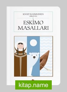 Eskimo Masalları (Cep Boy) (Tam Metin)