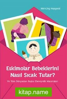 Eskimolar Bebeklerini Nasıl Sıcak Tutar?