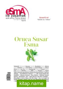 Esma İle Yaşamak Aylık Esma-i Hüsna Dergisi Sayı:41 Haziran 2016