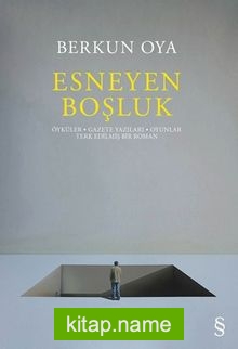 Esneyen Boşluk