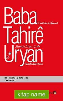 Espidebaze Hemedani – Hemedanlı Beyaz Şahin / Baba Tahire Uryan: Hayatı Görüşleri Diwani