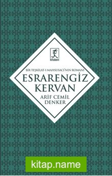 Esrarengiz Kervan  Bir Teşkilat-ı Mahsusacının Romanı