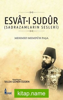 Esvat-ı Sudur (Sadrazamların Sesleri)