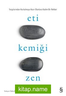 Eti Kemiği Zen