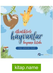 Etkinliklerle Hayvanlar – Boyama Kitabı / Çizgi Çalışması İlaveli